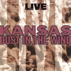Kansas : Dust in the Wind